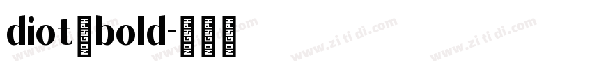 diot　bold字体转换